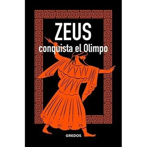 Libro Zeus Conquista El Olimpo Jaen Sanchez Gredos