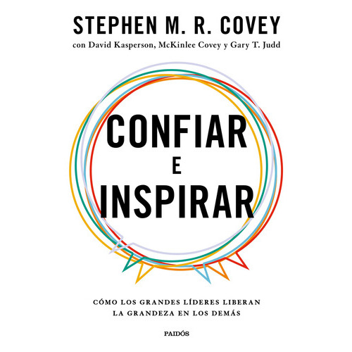 Confiar E Inspirar, De Covey, Stephen M. R.. Editorial Paidós, Tapa Blanda En Español, 2023