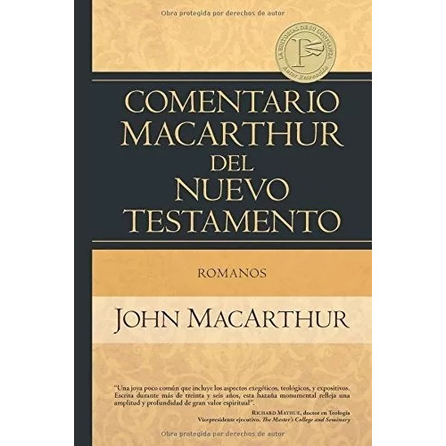 Comentario Macarthur Del Nuevo Testamento: Romanos