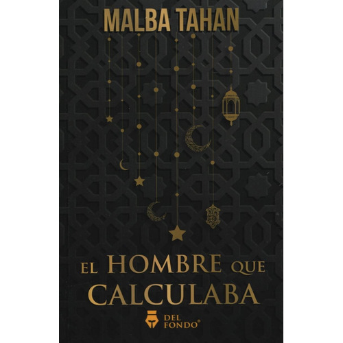 El hombre que calculaba, de Tahan, Malva. Del Fondo Editorial, tapa blanda en español, 2019