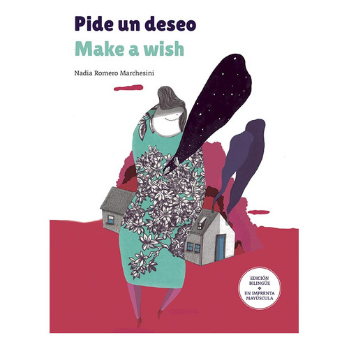 Pide Un Deseo / Make A Wish - Nadia Romero Marchesini, De Romero Marchesini, Nadia. Editorial Ateneo, Tapa Dura En Español/inglés