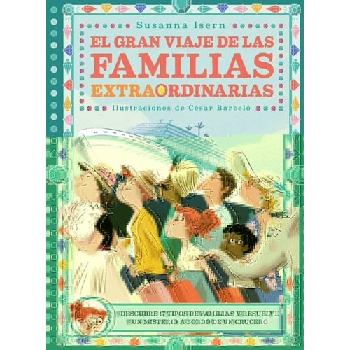 El gran viaje de las familias extraordinarias, de Isern, Susanna. Editorial Duomo ediciones, tapa dura en español, 2022