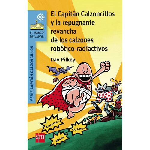 Capitan Calzoncillos Y Repugnante Revancha Calzones Bvan ...