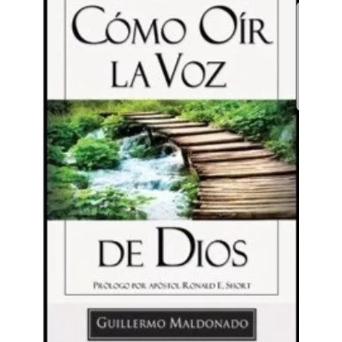 Guillermo Maldonado -como Oir La Voz De Dios