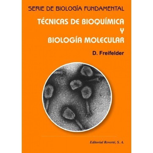 Tecnicas De Bioquímica Y Biología Molecular