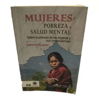 Mujeres Pobreza Y Salud Mental Bueno Lázaro, I.