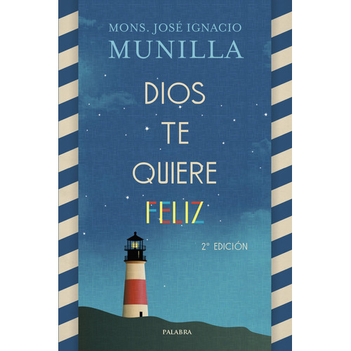 Libro Dios Te Quiere Feliz - José Ignacio Munilla Mons