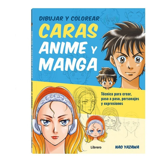 Dibujar Y Colorear Caras Animé Y Manga - Nao Yazawa
