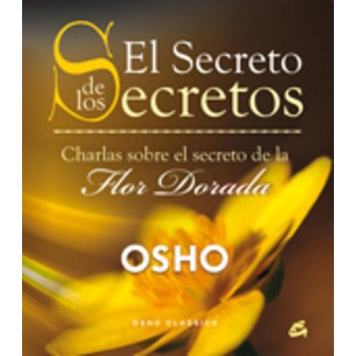 El Secreto De Los Secretos - Osho