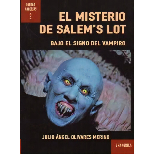 El Misterio De Salem's Lot, De Olivares Merino, Julio Angel. Editorial Asociacion Shangrila Textos Aparte, Tapa Blanda En Español