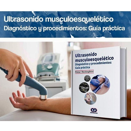 Ultrasonido Musculoesquelético Diag. Proc. Guía Práctica