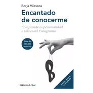 Encantado De Conocerme (edición Ampliada) - Borja Vilaseca