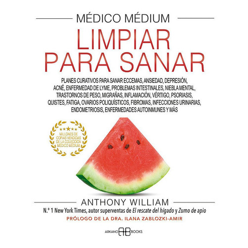 Medico Medium Limpiar Para Sanar, De William, Anthony. Editorial Arkano Books, Tapa Blanda En Español