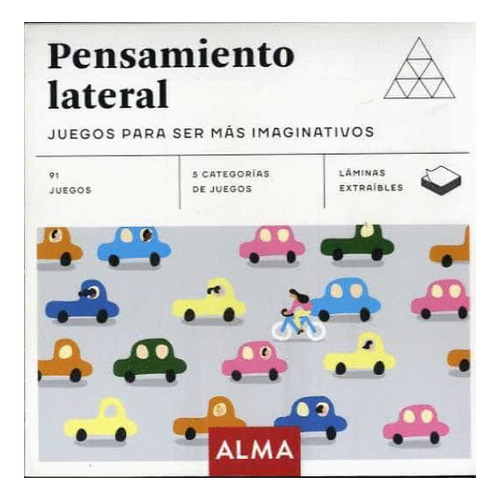 Pensamiento Lateral. Juegos Para Ser Más Imaginativos