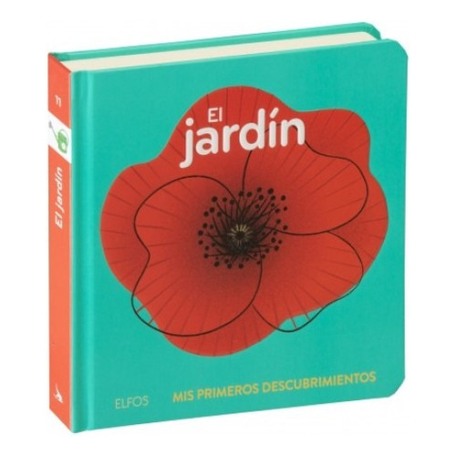 El Jardín. Primeros Descubrimientos, De Clemence Dupont. Editorial Elfos, Tapa Dura, Edición Primera En Español, 2023