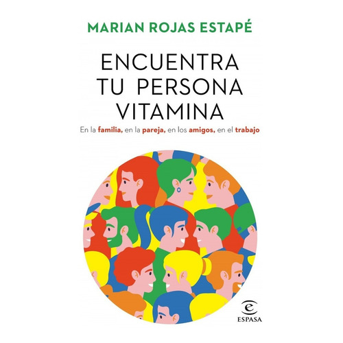 Encuentra Tu Persona Vitamina: Rojas Estapé, Marian