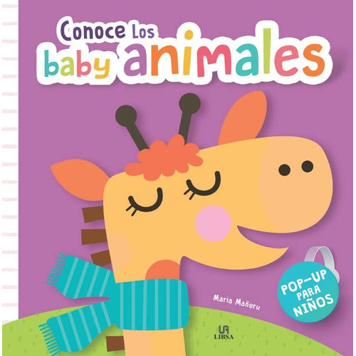 Conoce Los Baby Animales (pop-up), De Vv.aa. Editorial Libsa, Tapa Blanda, Edición 1 En Español