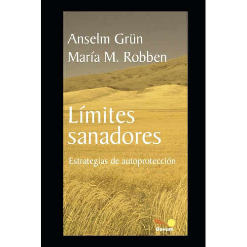 Libro : Limites Sanadores: Estrategias De Autoproteccion (s.
