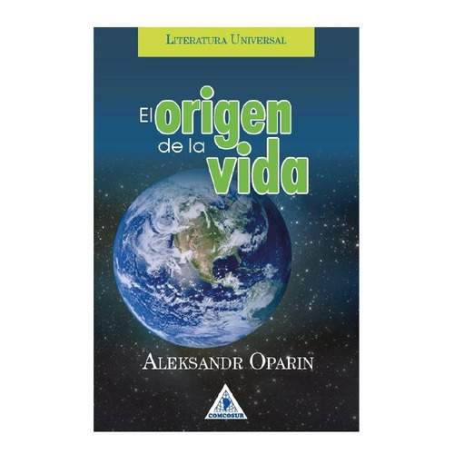 El Origen De La Vida - Aleksandr Oparín - Obra Completa