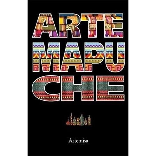 Arte Mapuche - Libros Patagonicos