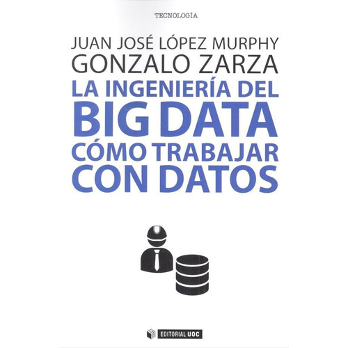 Ingenieria Del Big Data,la - Lopez Murphy, Juan Jose