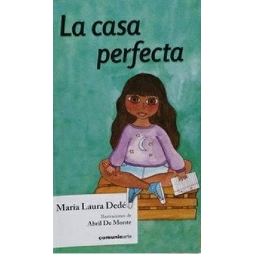 La Casa Perfecta, De Dede. Editorial Comunicarte En Español