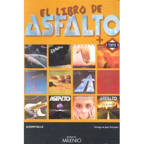 El Libro De Asfalto + Topo, De Valle González, Josemi. Editorial Milenio Publicaciones S.l., Tapa Blanda En Español