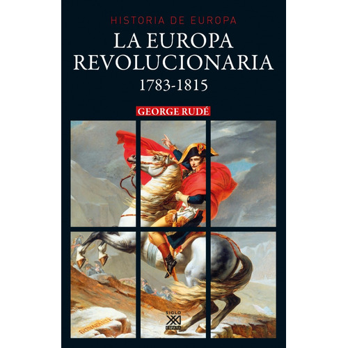 La Europa Revolucionaria 1783-1815. George Rudé. Akal