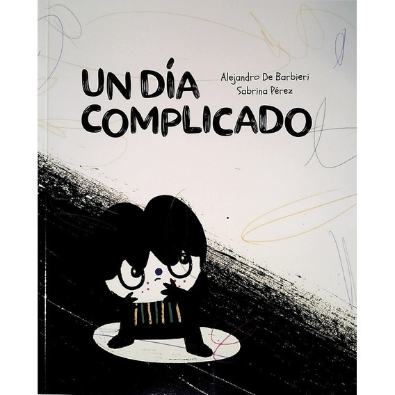 Dia Complicado, Un - Alejandro De Barbieri