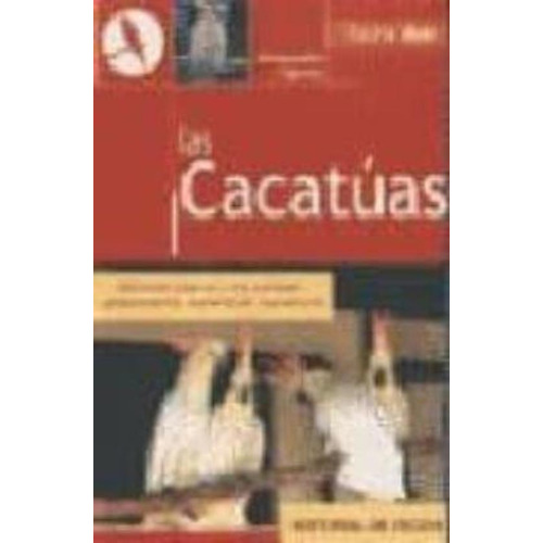 Cacatuas, Las, De Figueras, Emmanuelle. Editorial De Vecchi, Tapa Tapa Blanda En Español