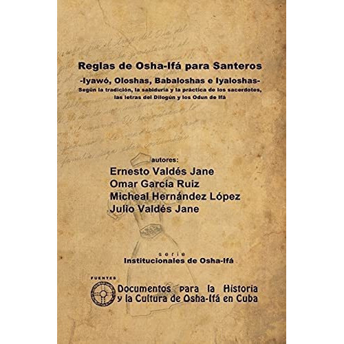 Reglas De Osha-ifa Para Santeros -iyawo, Oloshas,.., de Valdés Jane, Erne. Editorial Lulu en español
