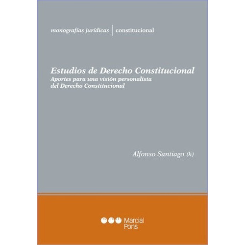 Estudios De Derecho Constitucional, De Alfonso Santiago. Editorial Marcial Pons En Español