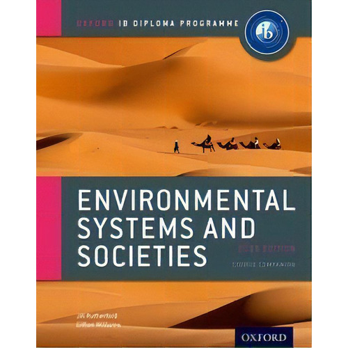 Oxford Ib Diploma Programme: Environmental Systems & Societies Course Companion, De Rutherford,  Jill & Williams,  Gillian. Editorial Oxford University Press En Inglés, 2015
