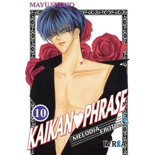 Kaikan Phrase 10 (melodia Erotica) ic) - Mayu Sh, de MAYU SHINJO. Editorial IVREA ESPAÑA en español