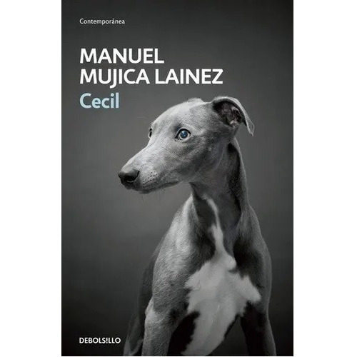 Cecil, De Manuel Mujica Láinez. Editorial Debolsillo, Edición 1 En Español