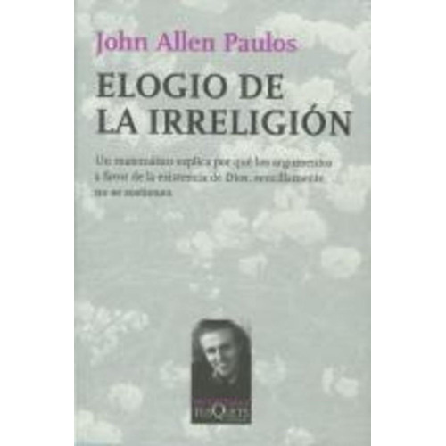 Elogio De La Irreligion - John Allen Paulos