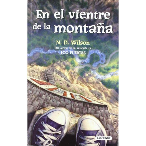 En el vientre de la montaña (Infantil y Juvenil), de Wilson, N. D.. Editorial Ediciones del Laberinto, tapa pasta blanda, edición 1 en español, 2012