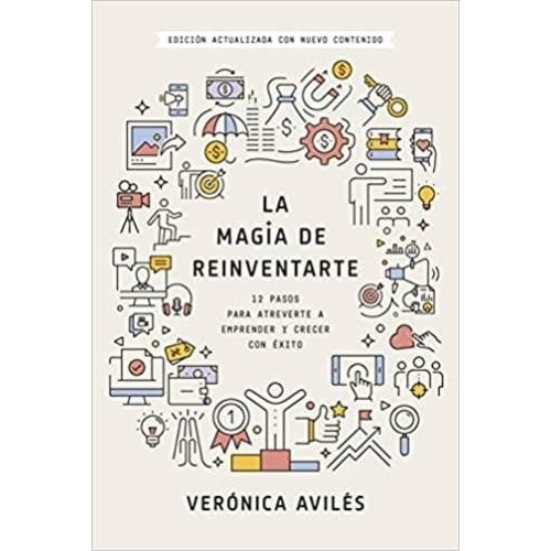 Libro La Magia De Reinventarte - Verónica Avilés