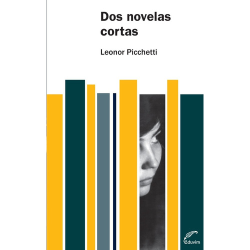 Libro: Dos Novelas Cortas / Leonor Picchetti / Eduvim