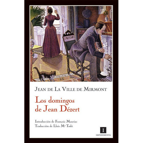 Los Domingos De Jean Dãâ©zert, De Ville De Mirmont, Jean De La. Editorial Impedimenta, Tapa Blanda En Español