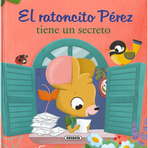 El Ratoncito Perez Tiene Un Secreto, De Forero, Maria. Editorial Susaeta, Tapa Dura En Español