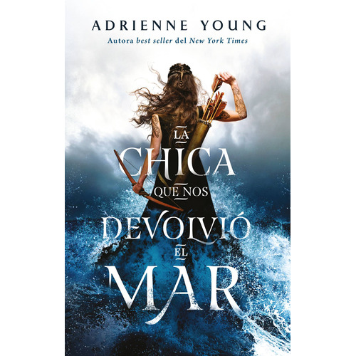 Libro La Chica Que Nos Devolvió El Mar - Adrienne Young