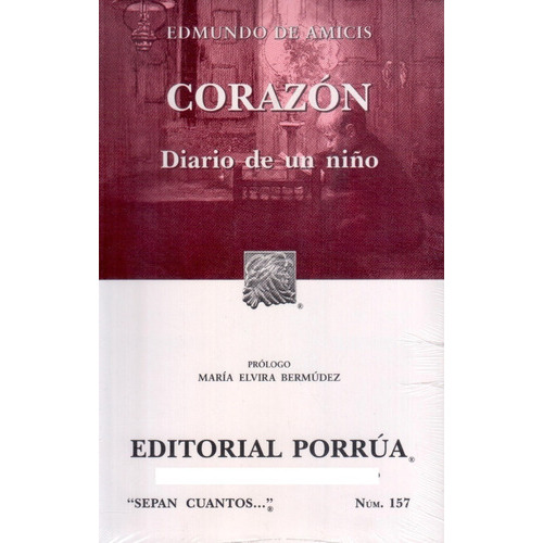 157. Corazón Diario De Un Niño, De Edmundo De Amicis. Editorial Porrúa, Tapa Blanda En Español, 2022
