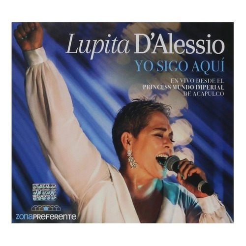 Lupita D ' Alessio - Yo Sigo Aqui - Disco Cd + Dvd