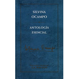 Antología Esencial - Ocampo Silvina