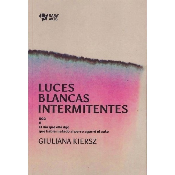 Luces Blancas Intermitentes - Giuliana Kiersz