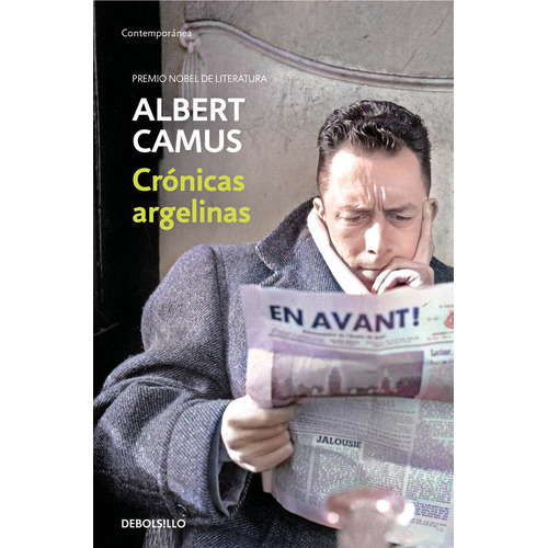 Cronicas Argelinas, De Camus, Albert. Editorial Debolsillo, Tapa Blanda En Español