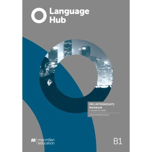 Language Hub Pre Intermediate B1 - Workbook - Macmillan