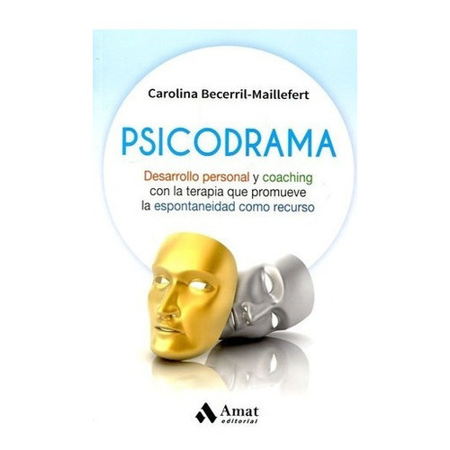 Psicodrama - Carolina Becerril-lefert, De Carolina Becerril-maillefert. Editorial Amat En Español