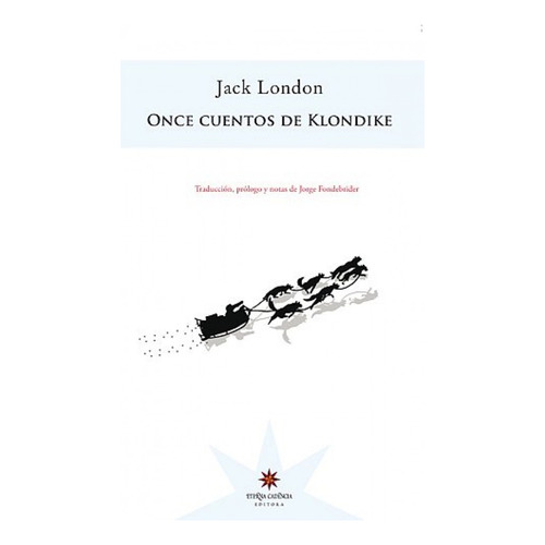 Once Cuentos De Klondike  - Jack London